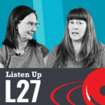 Listen Up L27 Dr. Marcie Hamrick and PA Dr. Beth Murphy