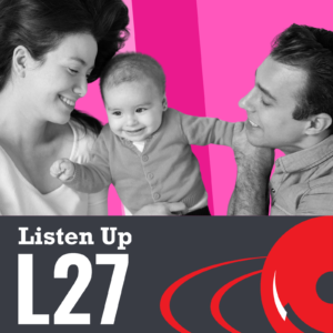 Listen Up L27 WINFertility Family Building Benefit Cover Art