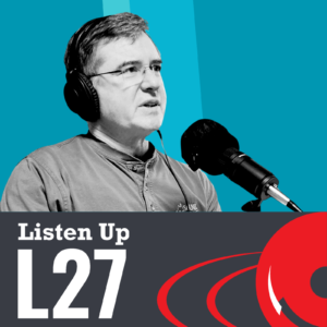 Listen Up L27 podcast art Tom Collins