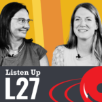 Listen Up L27 Dr. Marcie Hamrick and PA Laura Wendzich