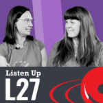 Listen Up L27 Dr. Marcie Hamrick and PA Dr. Beth Murphy