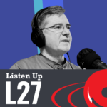 Listen Up L27 podcast art Tom Collins