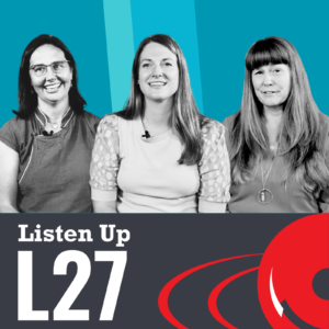 Listen Up L27 Dr. Marcie, Laura Wendzich and Dr. Beth cover art